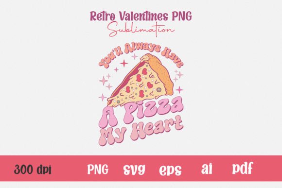 Download Retro Valentine PNG Sublimation Pizza - Retro valentine png Collection