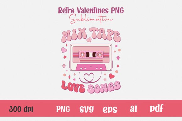 Download Mix Tape Love Retro Valentine PNG Tee - Retro valentine png Collection