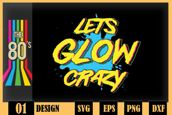 Download Lets Glow Crazy Glow Party 80s Costume - 80s Collection